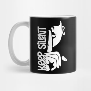 Keep Silent Mug